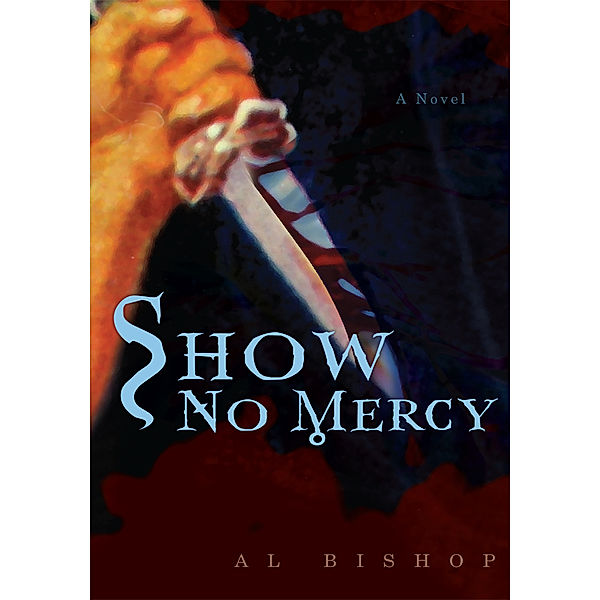 Show No Mercy, Alfred Lewis Bishop