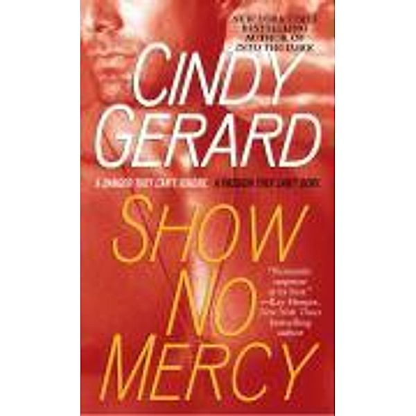 Show No Mercy, Cindy Gerard