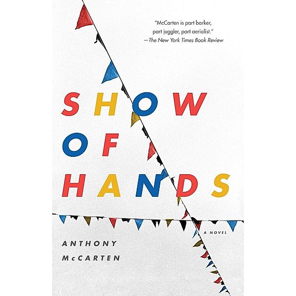 Show of Hands, Anthony McCarten