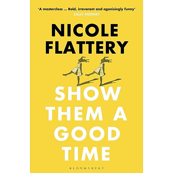 Show Them a Good Time, Nicole Flattery