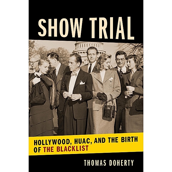Show Trial / Film and Culture Series, Thomas Doherty