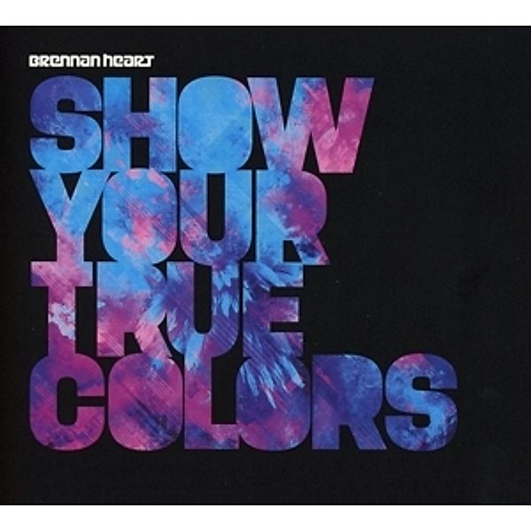 Show Your True Colors, Brennan Heart