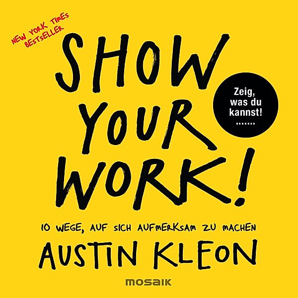 Show Your Work!, Austin Kleon