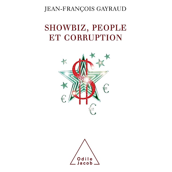Showbiz, people et corruption, Gayraud Jean-Francois Gayraud