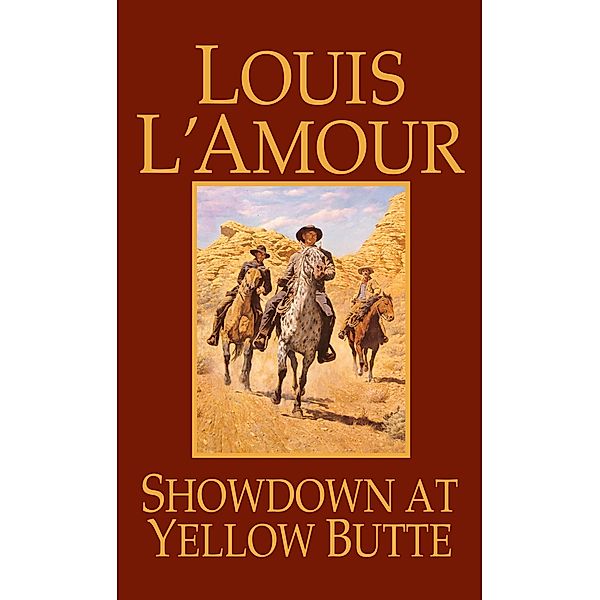 Showdown at Yellow Butte, Louis L'amour