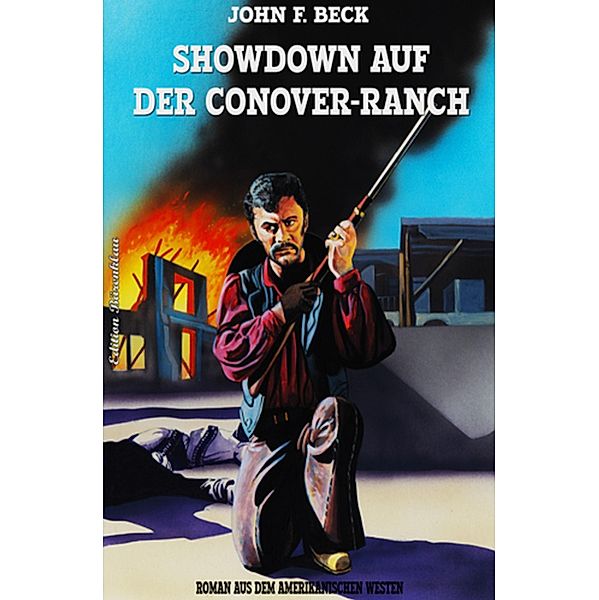 Showdown auf der Conover-Ranch, John F. Beck