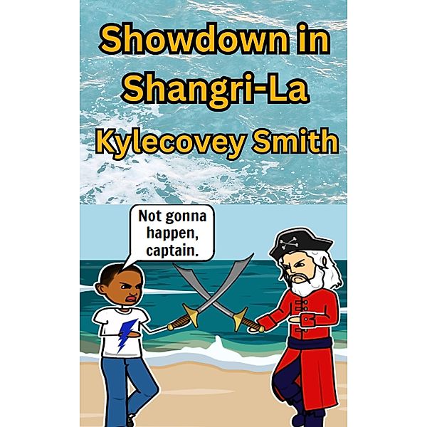 Showdown in Shangri-La (Voyages of the 997, #2) / Voyages of the 997, Kylecovey Smith