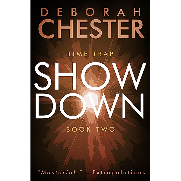 Showdown / Time Trap, Deborah Chester