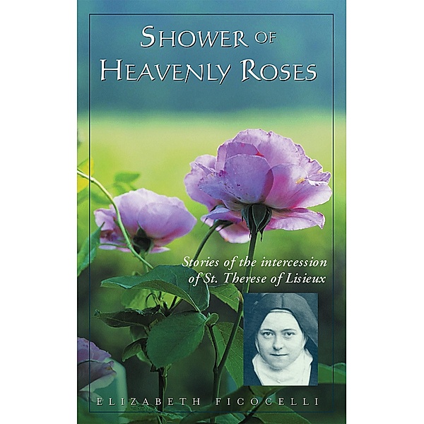 Shower of Heavenly Roses, Elizabeth Ficocelli