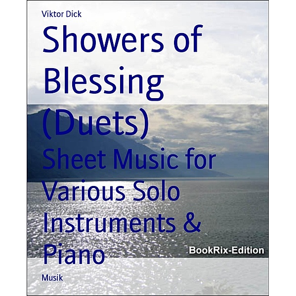Showers of Blessing (Duets), Viktor Dick