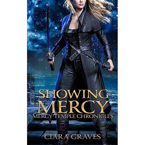 Showing Mercy (Mercy Temple Chronicles, #8) / Mercy Temple Chronicles, Ciara Graves