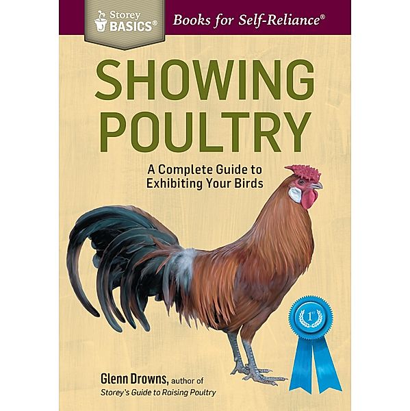 Showing Poultry / Storey Basics, Glenn Drowns