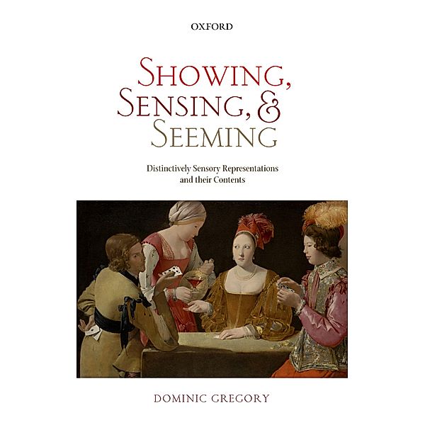 Showing, Sensing, and Seeming, Dominic Gregory