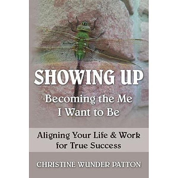 Showing Up, Christine Wunder Patton