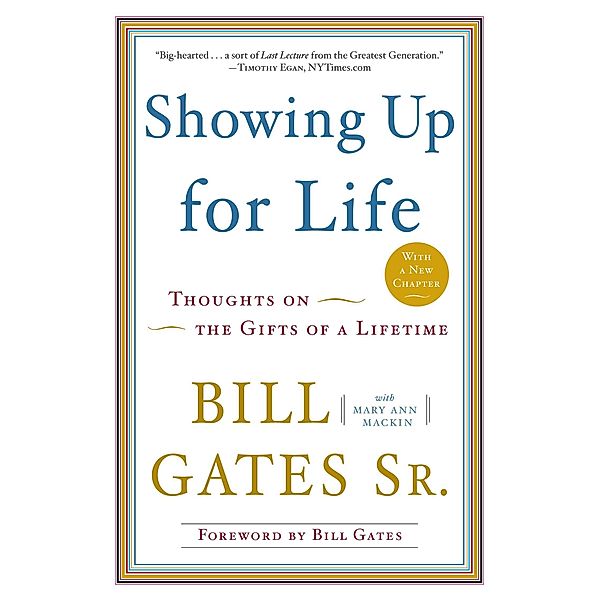 Showing Up for Life: Thoughts on the Gifts of a Lifetime, Bill Gates, Mary Ann Mackin