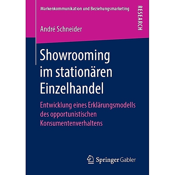 Showrooming im stationären Einzelhandel / Markenkommunikation und Beziehungsmarketing, André Schneider