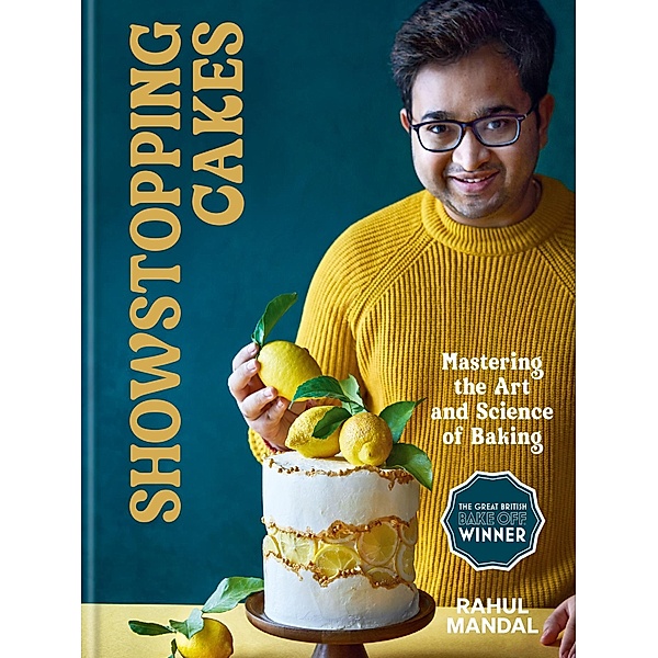 Showstopping Cakes, Rahul Mandal