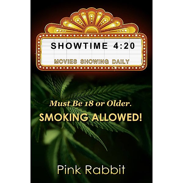 Showtime 4:20, Pink Rabbit