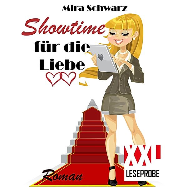 Showtime für die Liebe (XXL-Leseprobe), Mira Schwarz