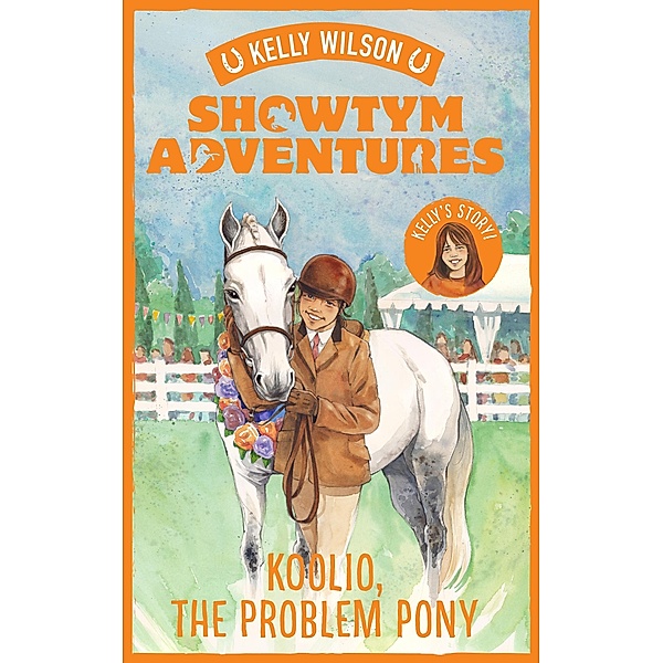 Showtym Adventures 5: Koolio, the Problem Pony, Kelly Wilson