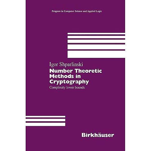 Shparlinski, I: Number Theoretic Methods in Cryptography, Igor Shparlinski