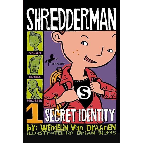 Shredderman: Secret Identity / Shredderman Bd.1, Wendelin Van Draanen