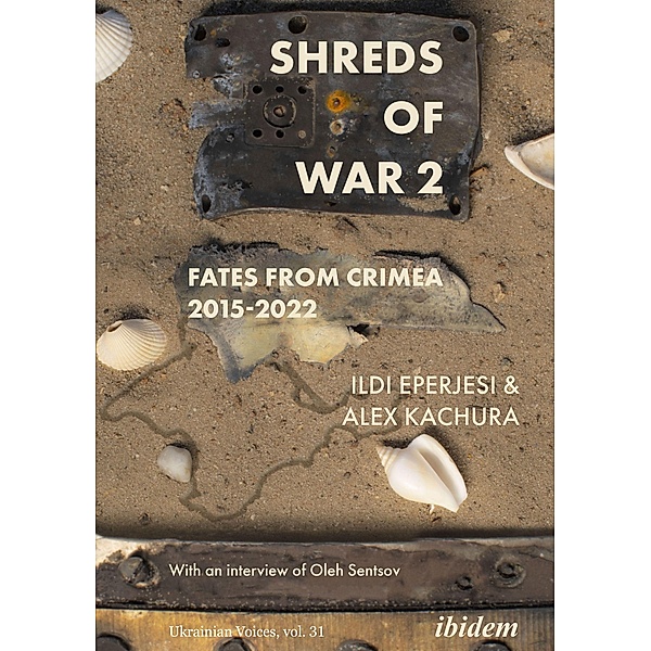 Shreds of War. Vol. 2, Ildikó Eperjesi, Oleksandr Kachura