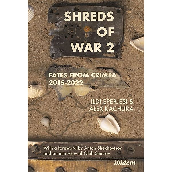 Shreds of War. Vol. 2, Ildikó Eperjesi, Oleksandr Kachura