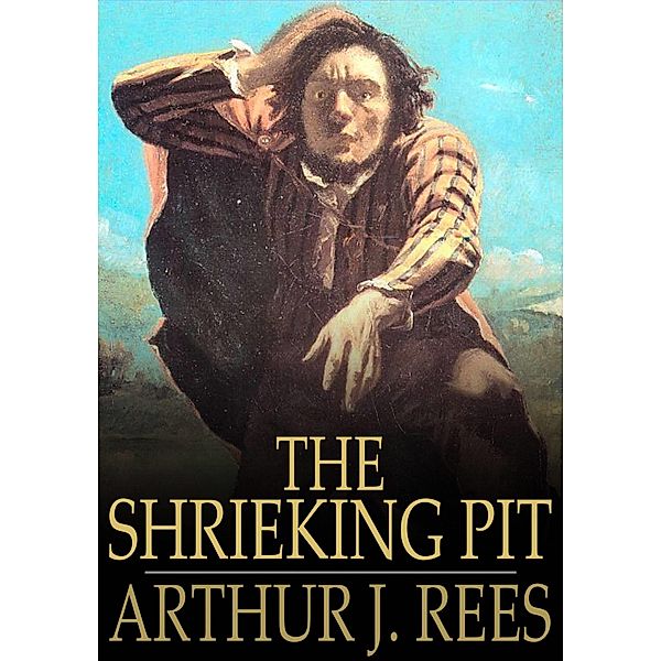Shrieking Pit / The Floating Press, Arthur J. Rees