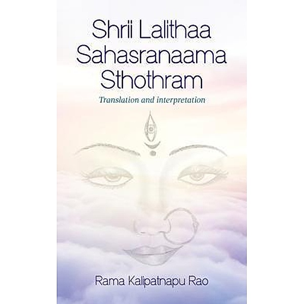 Shrii Lalithaa Sahasranaama Sthothram, Rama Kalipatnapu Rao