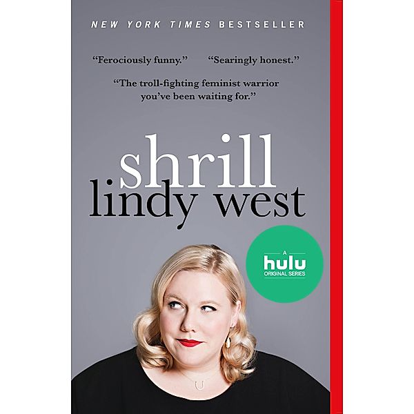 Shrill / Hachette Books, Lindy West