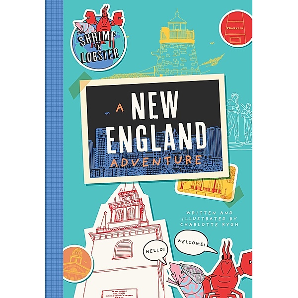 Shrimp 'n Lobster: A New England Adventure, Charlotte Rygh