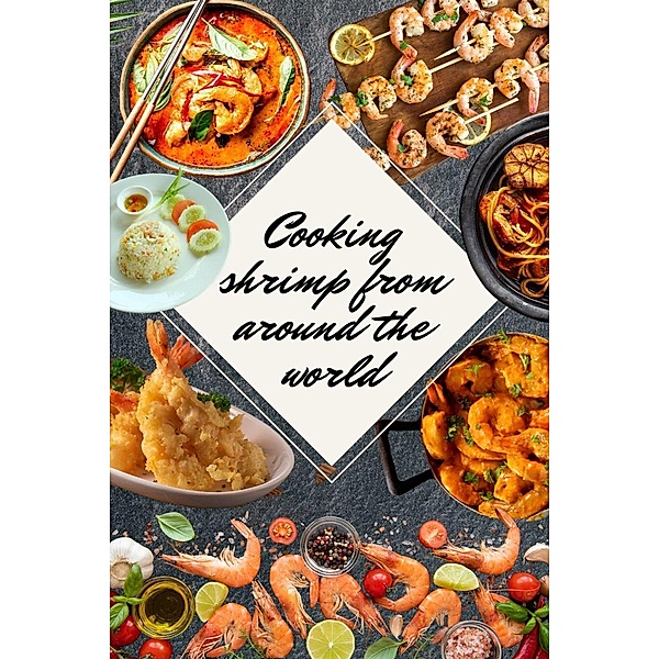 Shrimp Recipes From Around the World, Saura
