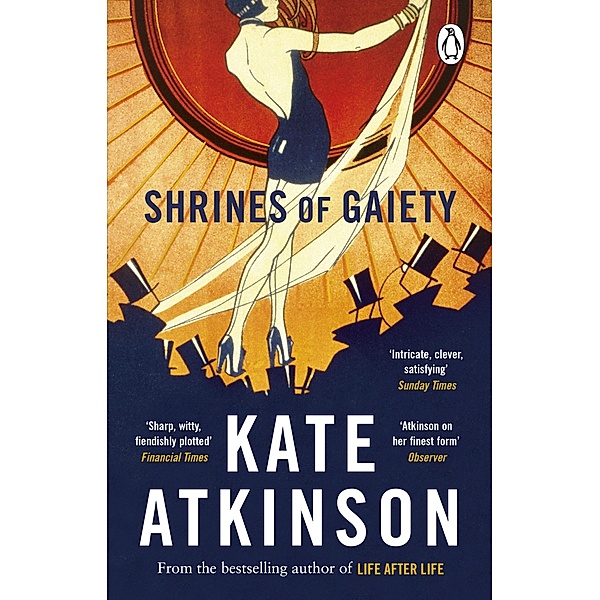 Shrines of Gaiety, Kate Atkinson