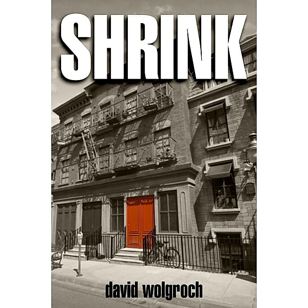 Shrink, David Psy. D. Wolgroch