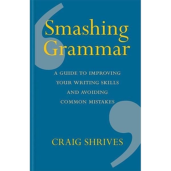 Shrives, C: Smashing Grammar, Craig Shrives
