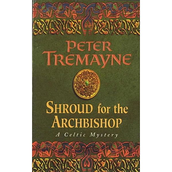 Shroud for the Archbishop (Sister Fidelma Mysteries Book 2) / Sister Fidelma, Peter Tremayne