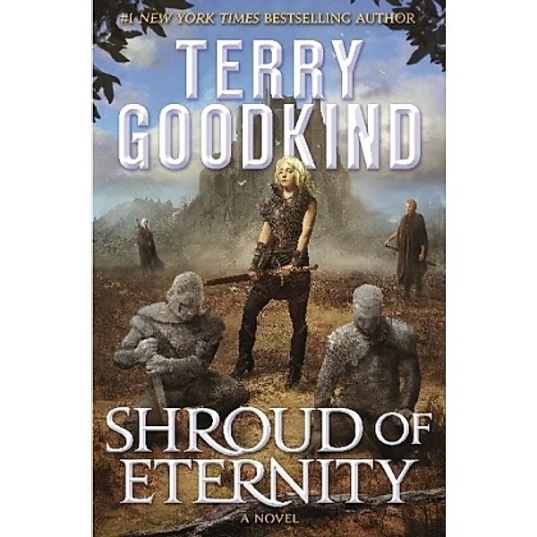 Shroud of Eternity, Terry Goodkind