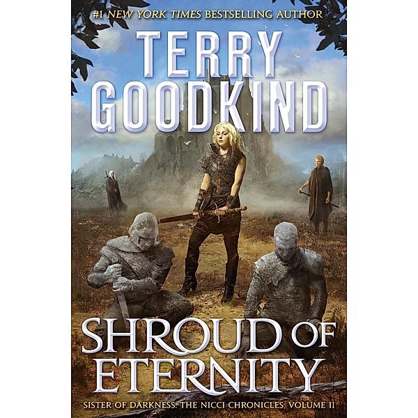 Shroud of Eternity / The Nicci Chronicles Bd.2, Terry Goodkind