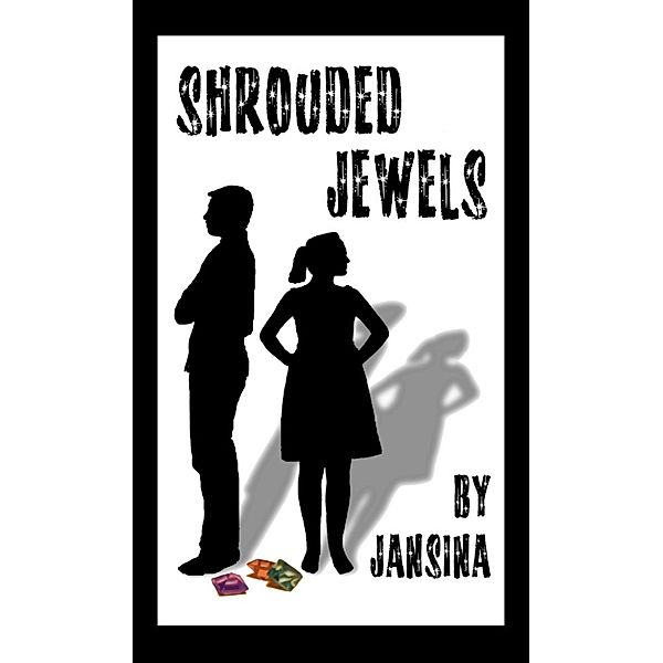 Shrouded Jewels: Shrouded Jewels, Jansina