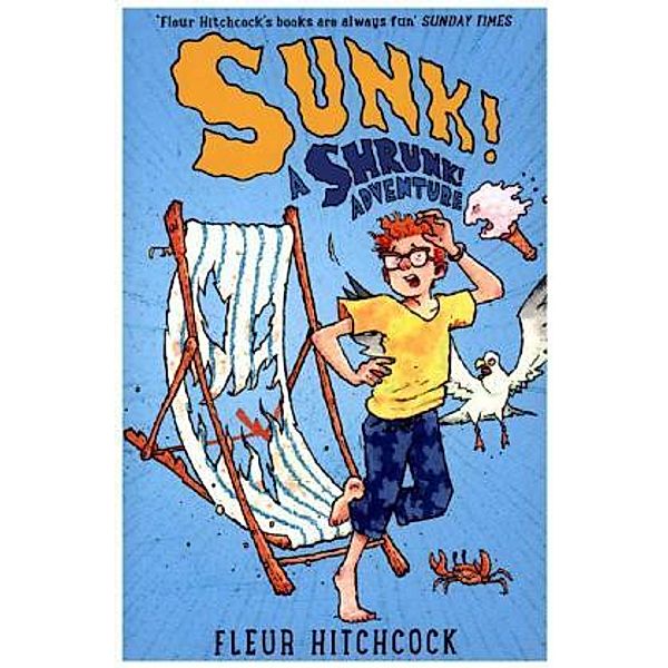 Shrunk! - Sunk!, Fleur Hitchcock