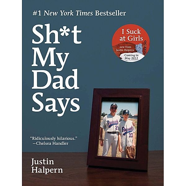 Sh*t My Dad Says, Justin Halpern