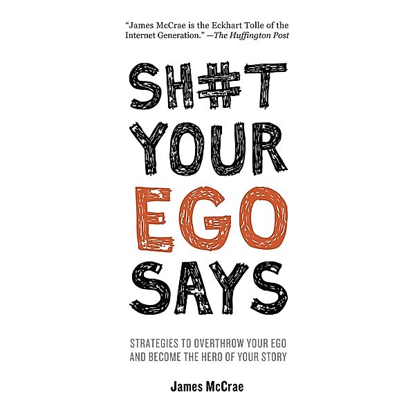 Sh#t Your Ego Says, James McCrae