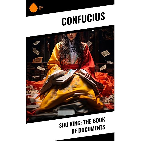 Shu King: The Book of Documents, Confucius
