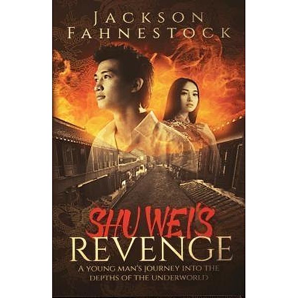 Shu Wei's Revenge / Bayside Press, Jackson Hill Fahnestock