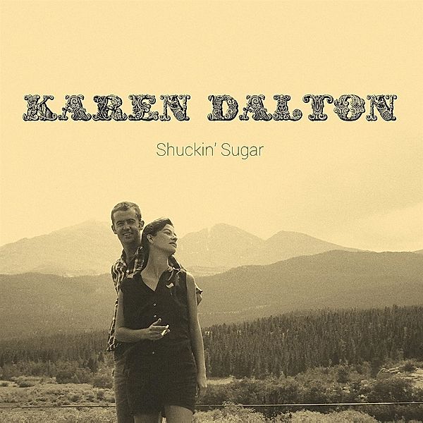 Shuckin' Sugar, Karen Dalton