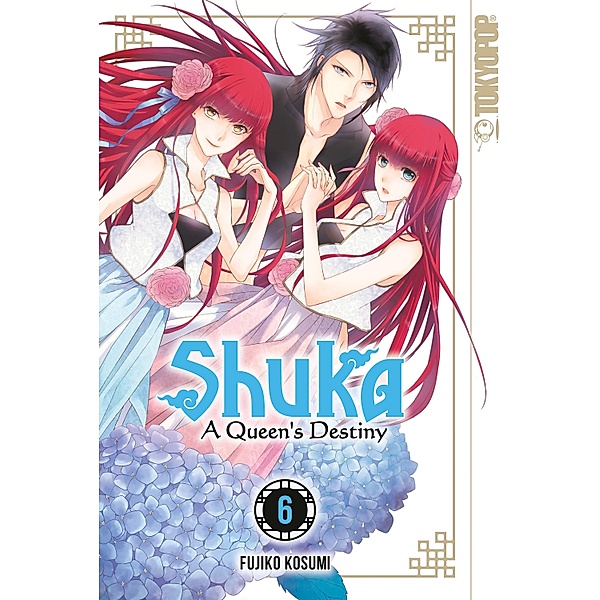 Shuka - A Queen's Destiny - Band 06 / Shuka - A Queen's Destiny Bd.6, Fujiko Kosumi