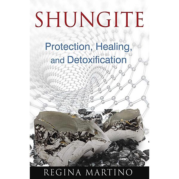 Shungite / Healing Arts, Regina Martino