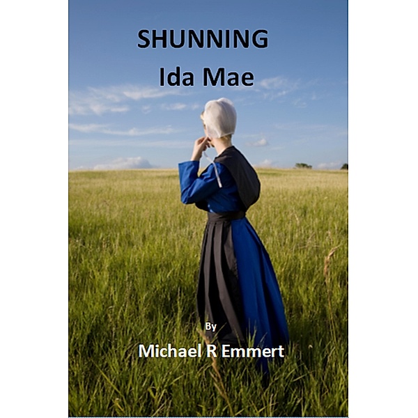 Shunning Ida Mae, Michael R Emmert