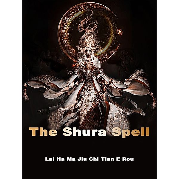 Shura Spell, Lai HaMaJiuChiTianERou